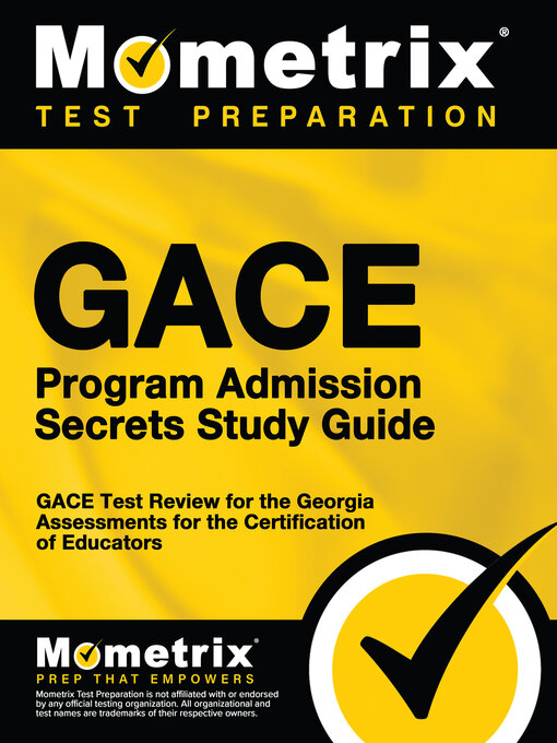 Title details for GACE Program Admission Secrets Study Guide by GACE Exam Secrets Test Prep Staff - Available